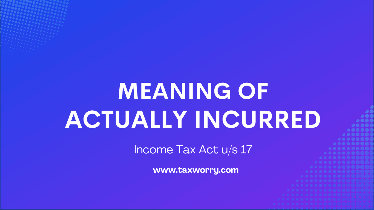 meaning of actually incurred