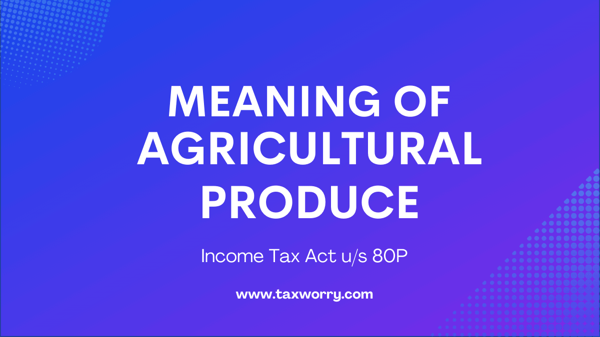 meaning of agricultural produce