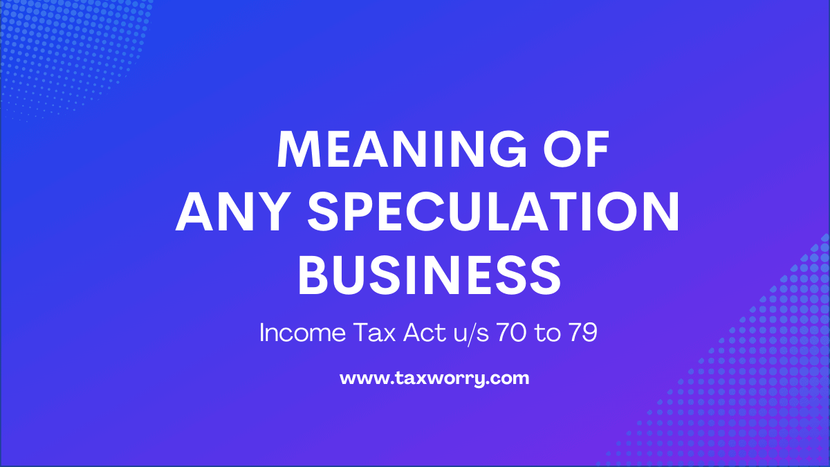 meaning of any speculation business