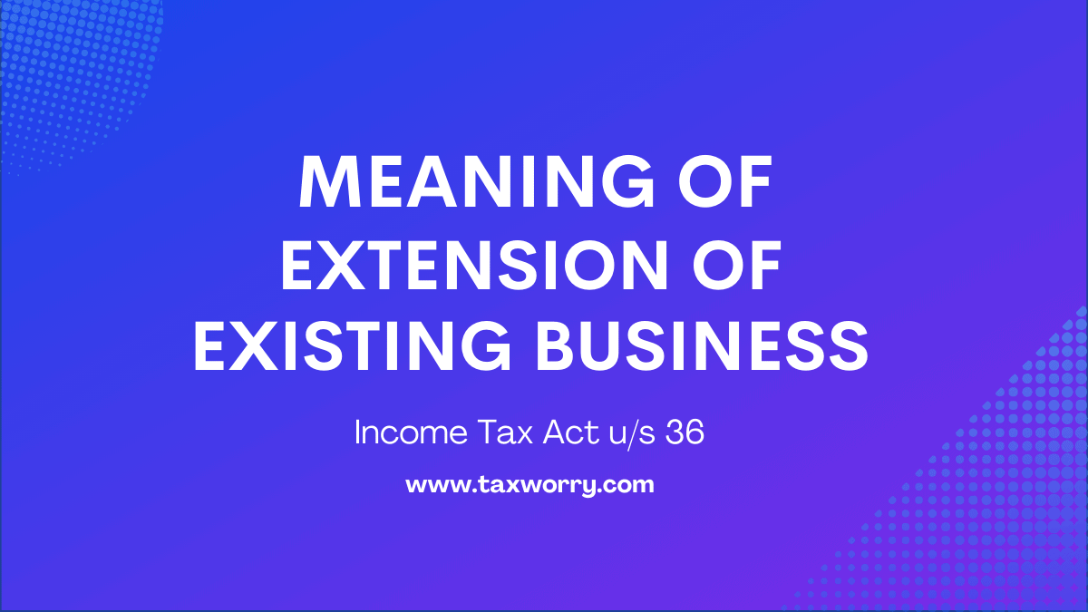 meaning of extension of existing business