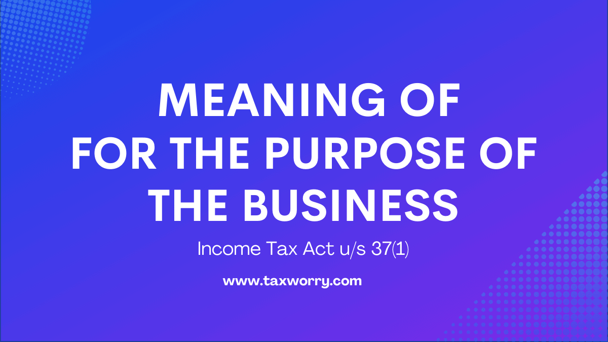 meaning of for the purpose of the business